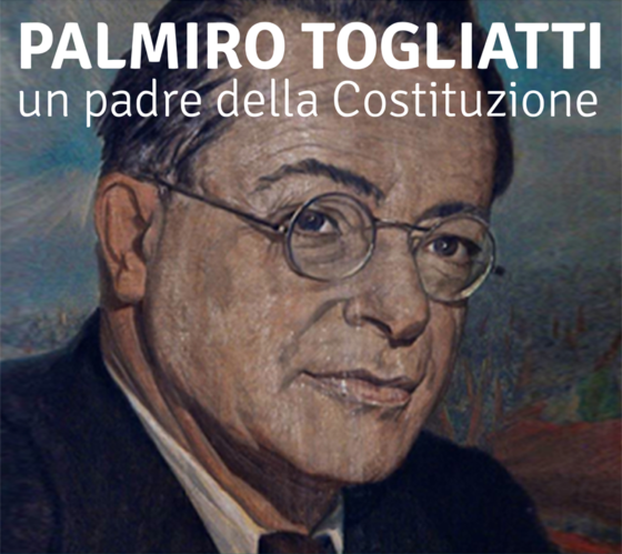 Locandina della mostra "Palmiro Togliatti, un padre della Costituzione"