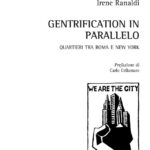 Irene Ranaldi, "Gentrification in parallelo Quartieri tra Roma e New York" per Aracne editrice